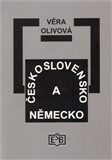 Československo a Německo 1918-1929 - Věra Olivová