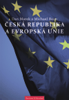 Česká republika a Evropská unie - Dan Marek,Michael Baun