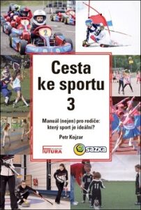 Cesta ke sportu 3 - Petr Kojzar