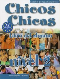 Chicos Chicas 2: učebnice - María Ángeles Palomino