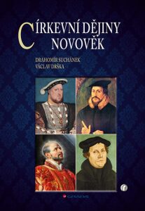 Církevní dějiny – novověk - Drahomír Suchánek, ...