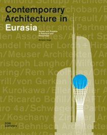 Contemporary Architecture in Eurasia - Voigt