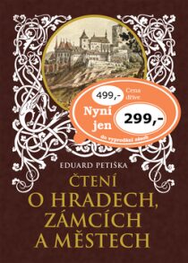 Čtení o hradech, zámcích a městech - Eduard Petiška, ...