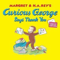 Curious George Says Thank You - Hans A. Rey