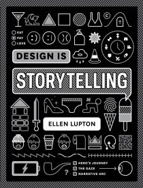 Design is Storytelling - Lupton
