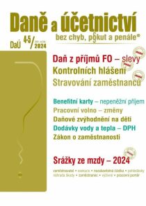 DaÚ 4-5/2024 Daně a účetnictví bez chyb, pokut a penále - Václav Benda, Pavel Novák, ...
