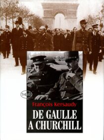 De Gaulle a Churchill - Francois Kersaudy