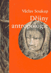 Dějiny antropologie - Václav Soukup