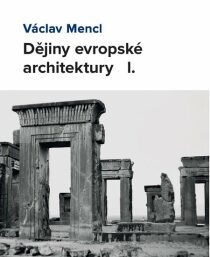 Dějiny evropské architektury I. - Václav Mencl