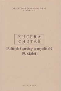 Dějiny politického myšlení III/2 - Rudolf Kučera,Jiří Chotaš