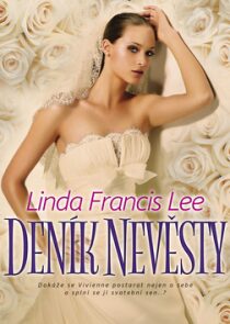Deník nevěsty - Linda Francis Lee