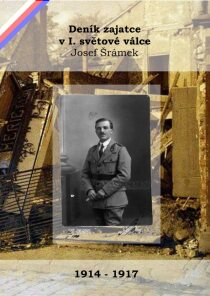 Deník zajatce v I. světové válce - Josef Šrámek