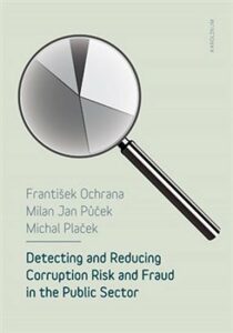 Detecting and reducing corruption risk and fraud in the public sector (Defekt) - František Ochrana, ...