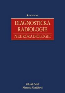 Diagnostická radiologie - Zdeněk Seidl, ...