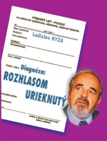 Diagnóza: Rozhlasom urieknutý - Ladislav Hyža