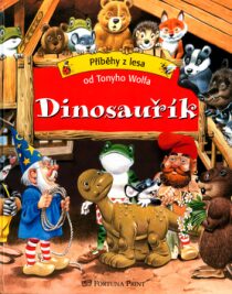 Dinosauřík - Tony Wolf,Peter Holeinone