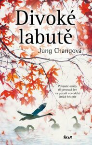 Divoké labutě (Defekt) - Jung Chang