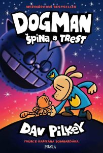 Dogman 9: Špína a trest - Dav Pilkey