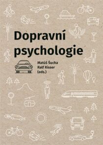 Dopravní psychologie - Matúš Šucha,Ralf Risser