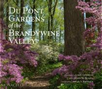 Du Pont Gardens of the Brandywine Valley - McDowell Marta, ...
