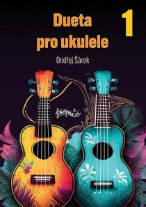 Dueta pro ukulele 1 - Ondřej Šárek