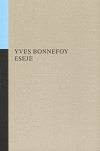 Eseje - Yves Bonnefoy