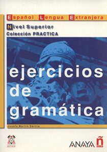 Ejercicios de gramática: Superior - Josefa Martin Garcia
