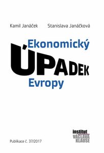 Ekonomický úpadek Evropy - Stanislava Janáčková, ...