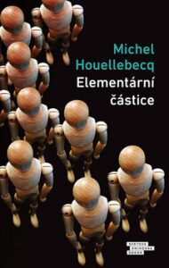 Elementární částice Michel Houellebecq