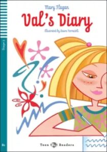 ELI - A - Teen 3 - Val’s Diary - readers + CD (do vyprodání zásob) - Flagan Mary