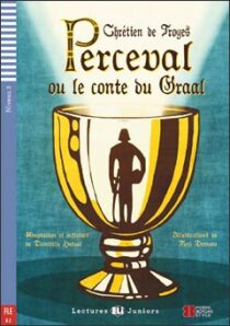 Perceval ou le conte du Graal - Chrétien de Troyes