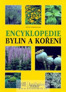 Encyklopedie bylin a koření - Nico Vermeulen