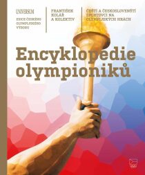 Encyklopedie olympioniků: Čeští a českoslovenští sportovci na olympijských hrách (Defekt) - František Kolář