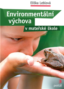 Environmentální výchova v mateřské škole - Eliška Leblová