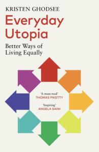 Everyday Utopia - Kristen R. Ghodseeová