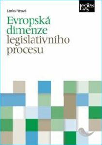 Evropská dimenze legislativního procesu - Lenka Pitrová