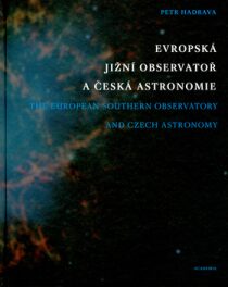 Evropská jižní observatoř a česká astronomie - Petr Hadrava