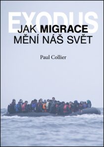Exodus. Jak migrace mění náš svět? - Paul Collier