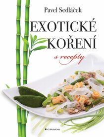Exotické koření s recepty Pavel Sedláček