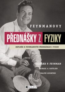 Feynmanovy přednášky z fyziky-doplněk k přednáškám - Richard Phillips Feynman, ...