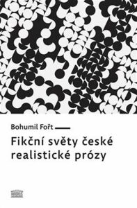 Fikční světy české realistické prózy - Bohumil Fořt