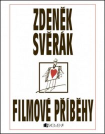 Zdeněk Svěrák – FILMOVÉ PŘÍBĚHY Zdeněk Svěrák