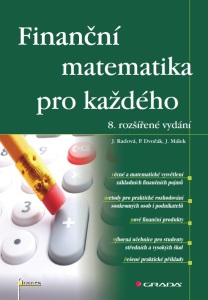 Finanční matematika pro každého - Jiří Málek, ...