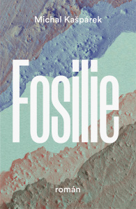 Fosilie - Michal Kašpárek