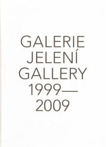 Galerie Jelení 1999 - 2009 + DVD - 