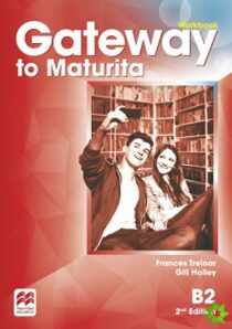 Gateway to Maturita B2: Workbook, 2nd Edition - David Spencer