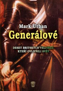 Generálové - Mark Urban