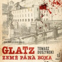 Glatz – Země Pána Boha - Tomasz Duszynski