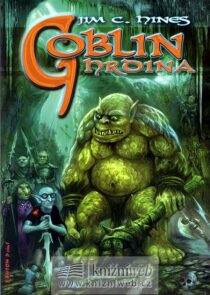 Goblin: Hrdina - Jim C. Hines