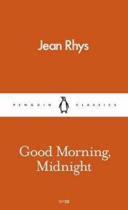Good Morning,Midnight - Jean Rhys